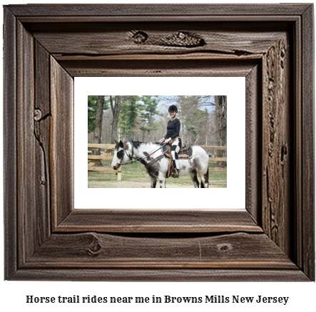 horse trail rides near me in Browns Mills, New Jersey